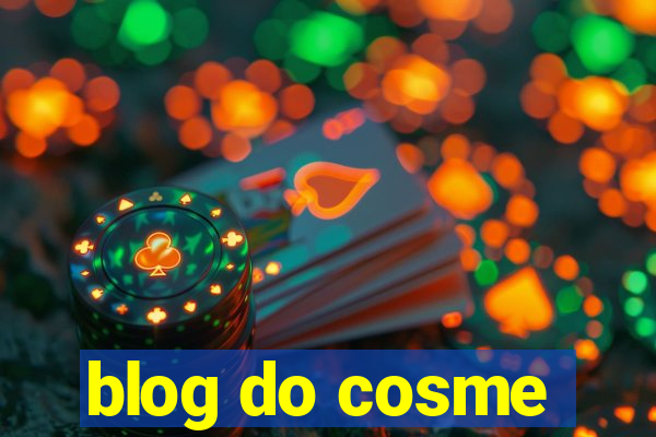 blog do cosme